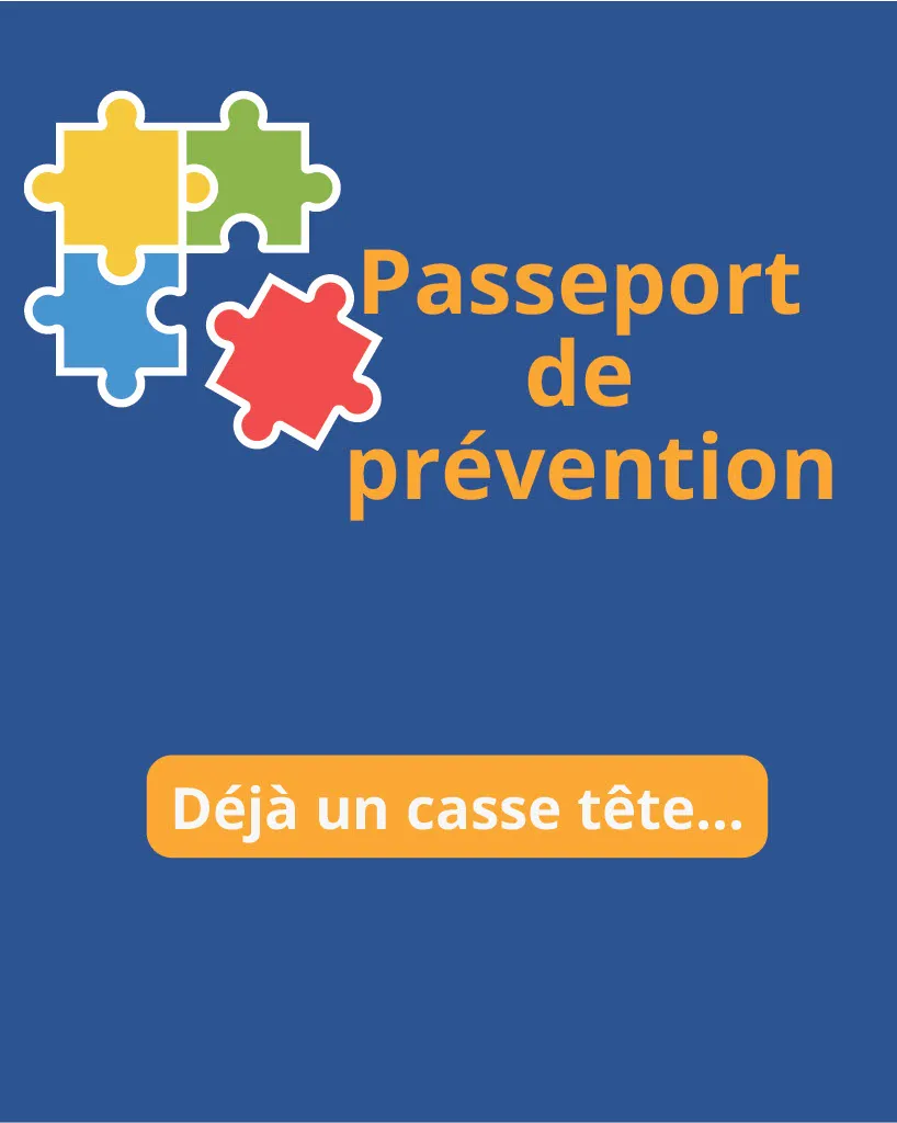 Passeport prévention Déjà un casse tête